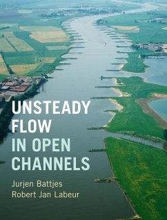 Unsteady Flow in Open Channels - Battjes, Jurjen A.; Labeur, Robert Jan