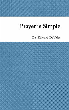 Prayer is Simple - DeVries, Edward