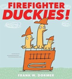 Firefighter Duckies! - Dormer, Frank W.