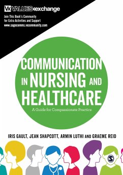 Communication in Nursing and Healthcare - Gault, Iris;Shapcott, Jean;Luthi, Armin