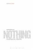 Narratives of Nothing in 20th-Century Literature Narratives of Nothing in 20th-Century Literature