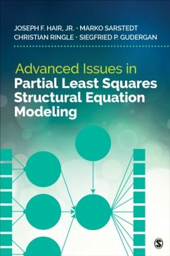 Advanced Issues in Partial Least Squares Structural Equation Modeling - Hair, Joe; Sarstedt, Marko; Ringle, Christian M.