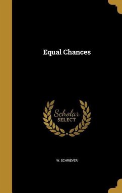 Equal Chances - Schriever, W.