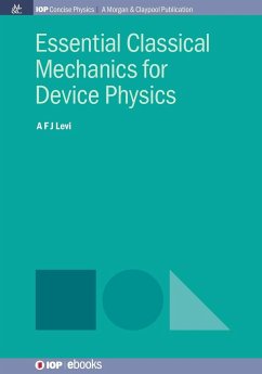 Essential Classical Mechanics for Device Physics - Levi, A F J
