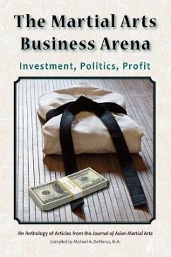 The Martial Arts Business Arena: Investment, Politics, Profit - Ko, Yong-Jae; Yang, Jin-Bang; Tharp, Andrew