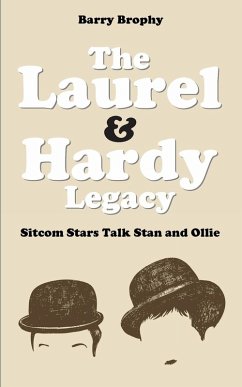 The Laurel and Hardy Legacy - Brophy, Barry