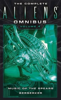 The Complete Aliens Omnibus: Volume Four (Music of the Spears, Berserker) - Navarro, Yvonne; Perry, S. D.