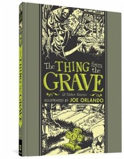 The Thing from the Grave and Other Stories - Orlando, Joe; Fedstein, Al; Bradbury, Ray