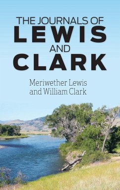 The Journals of Lewis and Clark - Lewis, Meriwether