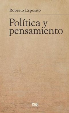 Política y pensamiento - Esposito, Roberto