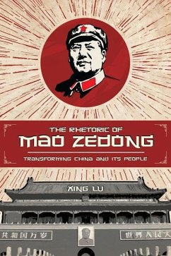 The Rhetoric of Mao Zedong - Lu, Xing