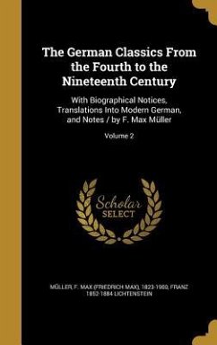 The German Classics From the Fourth to the Nineteenth Century