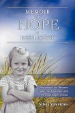 Memoir of Hope & Resilience: Passionate Late-Bloomer Talks Life, Literature, and Personal Empowerment Volume 1