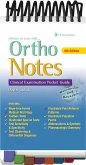 Ortho Notes: Clinical Examination Pocket Guide Ortho Notes: Clinical Examination Pocket Guide
