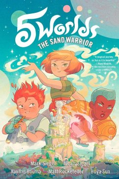 5 Worlds Book 1: The Sand Warrior - Siegel, Mark; Siegel, Alexis