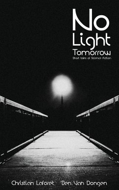 No Light Tomorrow - Laforet, Christian; Dongen, Ben van