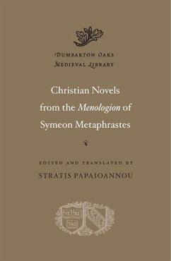 Christian Novels from the Menologion of Symeon Metaphrastes - Metaphrastes, Symeon