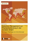 Retention Management zur Mitarbeiterbindung in der Sozialen Arbeit (eBook, PDF)