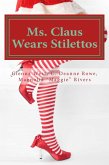Ms. Claus Wears Stilettos (eBook, ePUB)