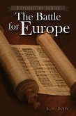 The Battle For Europe (Expository Series, #5) (eBook, ePUB)