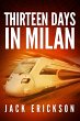 Thirteen Days in Milan (Milan DIGOS... - Bild 1