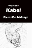 Die weiße Schlange (eBook, ePUB)