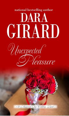 Unexpected Pleasure (It Happened One Wedding, #1) (eBook, ePUB) - Girard, Dara