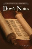 Bow's Notes (Expository Series, #3) (eBook, ePUB)