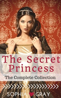 Cover The Secret Princess (The Complete Collection) (eBook, ePUB)