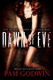 Dawn of Eve (Trilogy of Eve, #3) (eBook, ePUB)