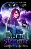 Eternal Summer (Guardians of The Light, #3) (eBook, ePUB)