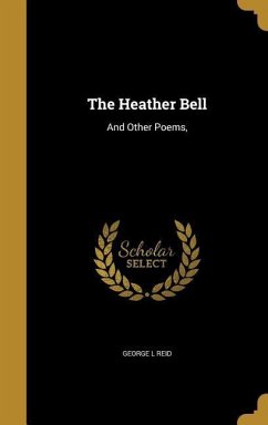 The Heather Bell - Reid, George L
