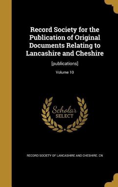 Record Society for the Publication of Original Documents Relating to Lancashire and Cheshire