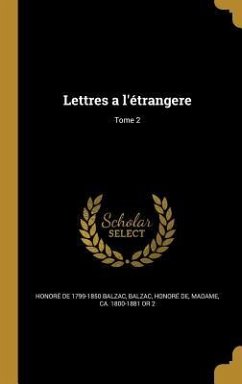 Lettres a l'étrangere; Tome 2