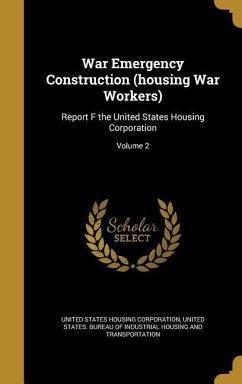 War Emergency Construction (housing War Workers)