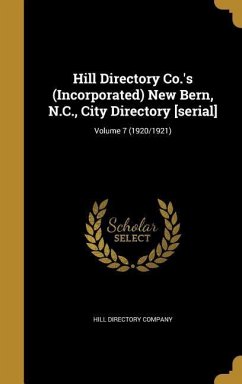 Hill Directory Co.'s (Incorporated) New Bern, N.C., City Directory [serial]; Volume 7 (1920/1921)