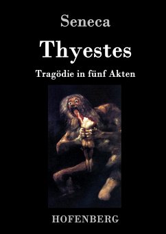 Thyestes - Seneca, der Jüngere