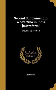 Second Supplement to Who's Who in India [microform]