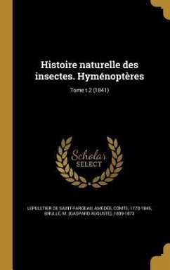 Histoire naturelle des insectes. Hyménoptères; Tome t.2 (1841)