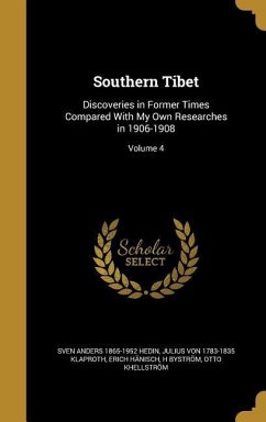 Southern Tibet - Hedin, Sven Anders; Hennig, Anders Henning; Ekholm, Nils Gustaf