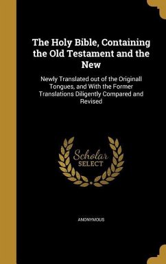 Cover The Holy Bible, Containing the Old Testament and the New