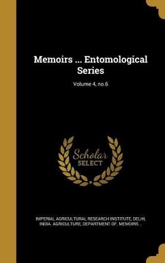 Memoirs ... Entomological Series; Volume 4, no.6