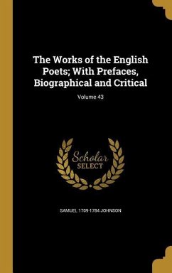 The Works of the English Poets; With Prefaces, Biographical and Critical; Volume 43 - Johnson, Samuel