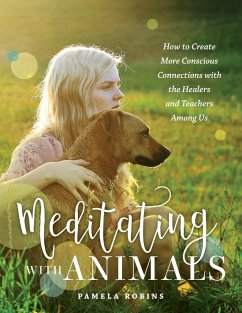 Meditating with Animals - Robins, Pamela