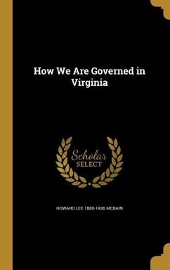 How We Are Governed in Virginia - McBain, Howard Lee