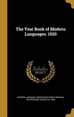 The Year Book of Modern Languages. 1920