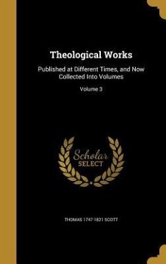 Theological Works - Scott, Thomas