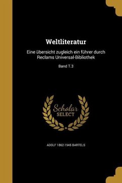 Weltliteratur - Bartels, Adolf