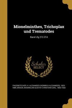 Mionelminthes, Trichoplax und Trematodes; Band Lfg 212.214