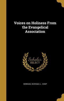 Voices on Holiness From the Evangelical Association